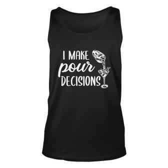 I Make Pour Decisions Funny Cocktail Mixer Gift Graphic Design Printed Casual Daily Basic Unisex Tank Top - Thegiftio UK