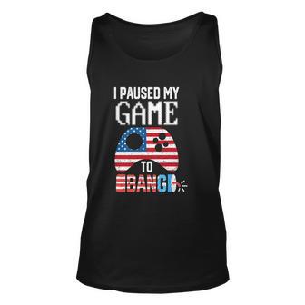 I Paused My Game To Bang Funny 4Th Of July Unisex Tank Top - Monsterry UK