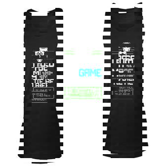 I Paused My Game To Be Here But Im Still Thinking About It V2 Men Women Tank Top Graphic Print Unisex - Thegiftio