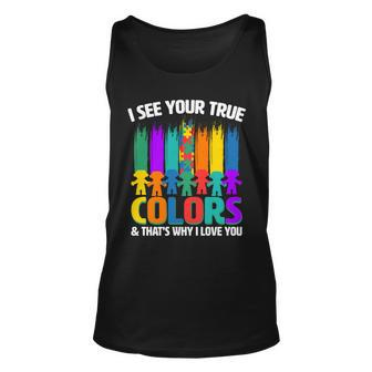 I See Your True Colors Autism Awareness Support Unisex Tank Top - Monsterry CA