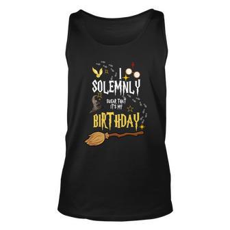 I Solemnly Swear That Its My Birthday Funny Unisex Tank Top - Monsterry