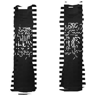 I Speak My Mind Because It Hurts To Bite My Tongue V2 Men Women Tank Top Graphic Print Unisex - Thegiftio