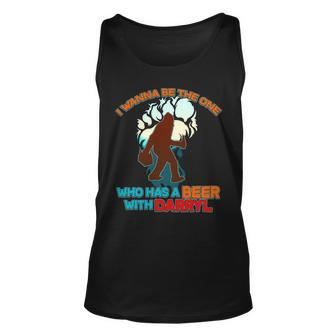 I Wanna Be The One Who Has A Beer With Darryl Funny Bigfoot Unisex Tank Top - Monsterry UK