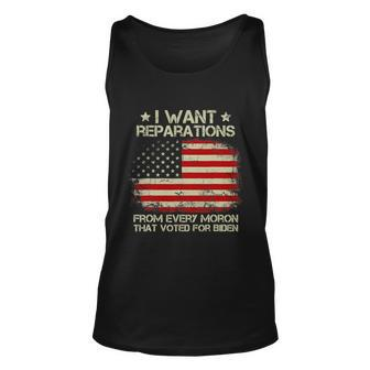 I Want Reparations From Every Moron That Voted For Biden Unisex Tank Top - Monsterry DE