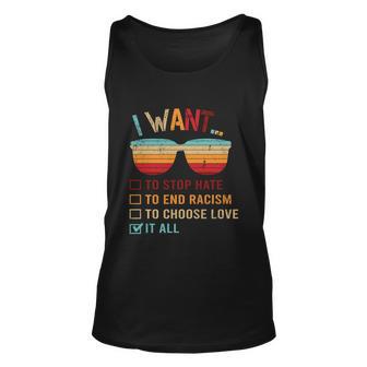 I Want To Stop Hate To End Racism To Choose Love Buffalo Great Gift Unisex Tank Top - Monsterry