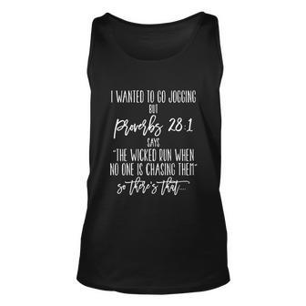 I Wanted To Go Jogging But Proverbs Tshirt Unisex Tank Top - Monsterry