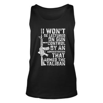 I Wont Be Lectured On Gun Control By An Administration Unisex Tank Top - Monsterry DE