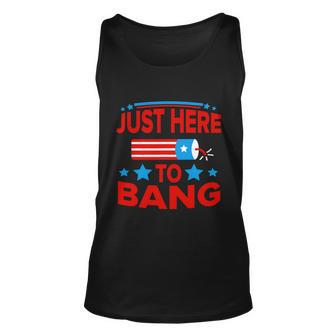 I_M Just Here To Bang Funny 4Th July American Flag Clothes Unisex Tank Top - Monsterry UK