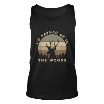 Id Rather Be In The Woods Deer Hunting Graphic Design Printed Casual Daily Basic Unisex Tank Top - Thegiftio UK