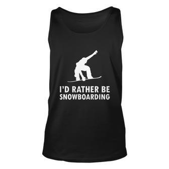 Id Rather Be Snowboarding Tshirt Unisex Tank Top - Monsterry AU