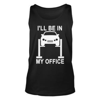Ill Be In My Office Tshirt Unisex Tank Top - Monsterry
