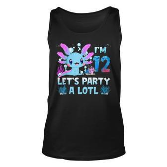 Im 12 Lets Party A Lotl 12Th Birthday Cute Axolotl Lovers Men Women Tank Top Graphic Print Unisex - Thegiftio UK