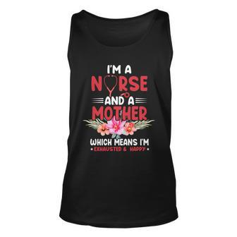 Im A Nurse And Mother Nurse Gift For Mom Mothers Day Unisex Tank Top - Monsterry AU