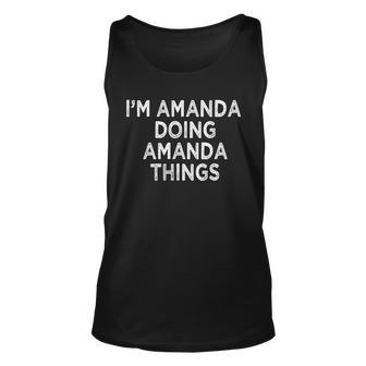 Im Amanda Doing Amanda Things Unisex Tank Top - Thegiftio UK