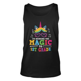 Im Bringing The Magic To 1St Grade Back To School First Day Of School Unisex Tank Top - Monsterry