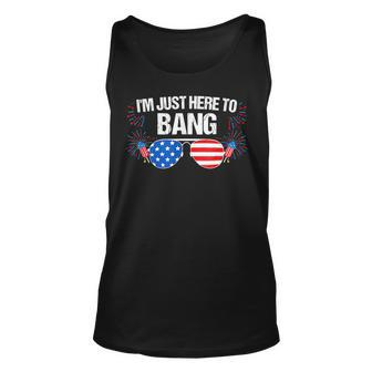 Im Just Here To Bang 4Th Of July Fireworks Director Unisex Tank Top - Seseable