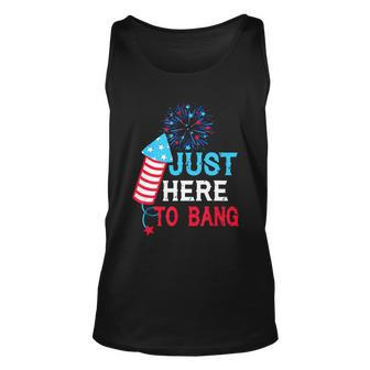 Im Just Here To Bang Funny 4Th July American Flag Unisex Tank Top - Monsterry UK