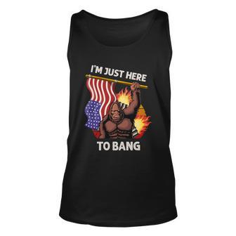 Im Just Here To Bang Funny 4Th Of July Patriotic Bigfoot Unisex Tank Top - Monsterry UK