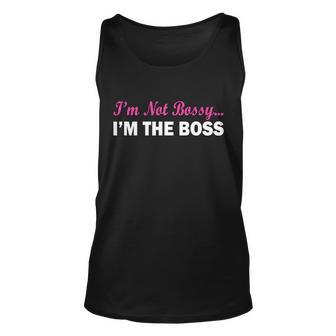 Im Not Bossy Im The Boss Unisex Tank Top - Monsterry UK