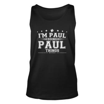 Im Paul Doing Paul Things Unisex Tank Top - Thegiftio UK