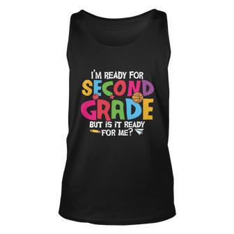 Im Ready For 2Nd Grade Back To School First Day Of School Unisex Tank Top - Monsterry AU