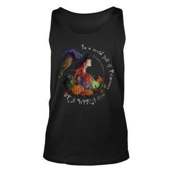 In A World Full Of Princesses Be A Witch Halloween Gift Unisex Tank Top - Seseable