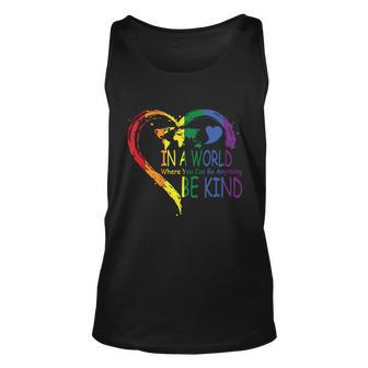 Ina World Where You Can Be Anything Lgbt Gay Pride Lesbian Bisexual Ally Quote Unisex Tank Top - Monsterry