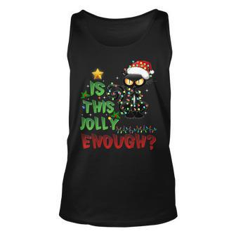 Is This Jolly Enough Black Cat Merry Christmas Cat Halloween Unisex Tank Top - Seseable