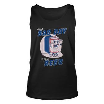 Its A Bad Day To Be A Beer Unisex Tank Top - Monsterry