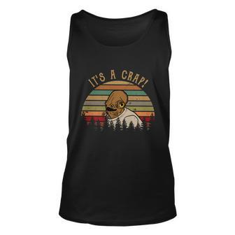 Its A Crap Vintage Funny Quote Gift Idea Unisex Tank Top - Monsterry