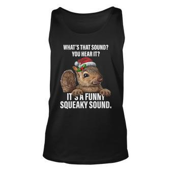 Its A Funny Squeaky Sound Christmas Squirrel Unisex Tank Top - Monsterry CA