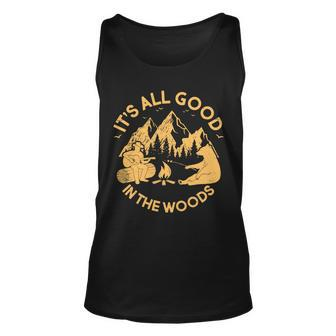 Its All Good In The Woods Wilderness Camping Unisex Tank Top - Monsterry