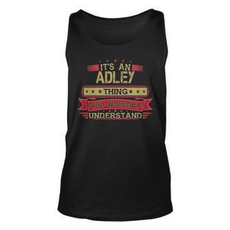 Its An Adley Thing You Wouldnt Understand T Shirt Adley Shirt Shirt For Adley Unisex Tank Top - Seseable