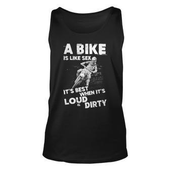 Its Best When Its Loud & Dirty Unisex Tank Top - Seseable