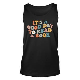 Its Good Day To Read Book Funny Library Reading Lovers Men Women Tank Top Graphic Print Unisex - Thegiftio UK