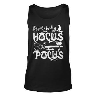 Its Just A Bunch Of Hocus Pocus Funny Halloween Apparel Unisex Tank Top - Seseable