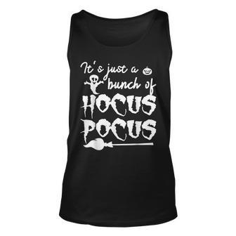 Its Just A Bunch Of Hocus Pocus T Funny Halloween Unisex Tank Top - Seseable
