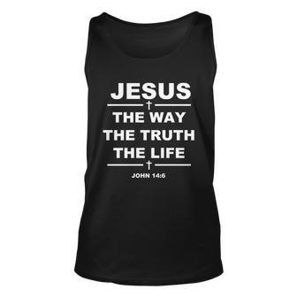 Jesus The Way The Truth The Life Unisex Tank Top - Monsterry AU