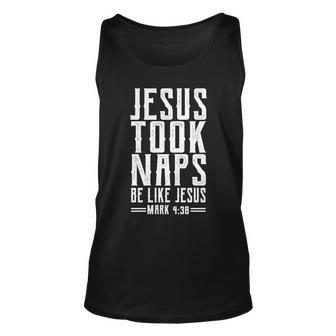 Jesus Took Naps Be Like Jesus V2 Unisex Tank Top - Monsterry