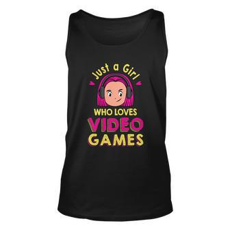 Just A Girl Who Loves Video Games Funny Video Gamer Tshirt Unisex Tank Top - Monsterry DE