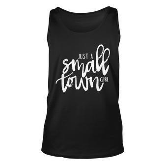 Just A Small Town Girl Unisex Tank Top - Monsterry UK