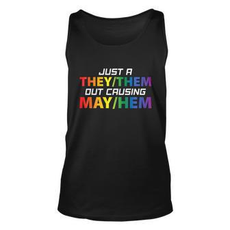 Just A They Them Out Causing May Hem Pronouns Lgbt Gay Pride Unisex Tank Top - Monsterry
