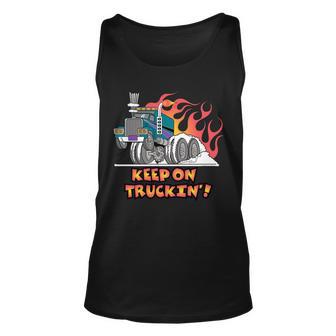 Keep On Truckin Tshirt Unisex Tank Top - Monsterry