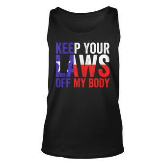 Keep Your Laws Off My Body Pro Abortion Rights Feminist Unisex Tank Top - Seseable