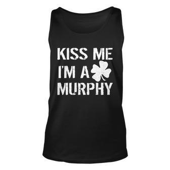 Kiss Me Im A Murphy St Patricks Day Unisex Tank Top - Thegiftio UK