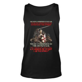 Knights Templar T Shirt - Today I Whispered In The Devils Ear I Am A Child Of God A Man Of Faith A Warrior Of Christ I Am The Storm Unisex Tank Top - Seseable