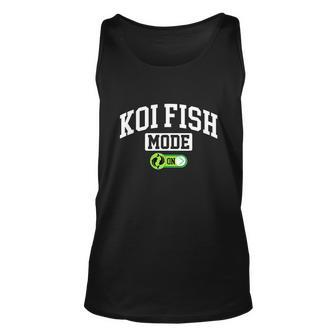 Koi Fish Mode On Funny Fishing Koi Fish Lover Unisex Tank Top - Thegiftio UK