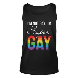 Lbgt Im Not Gay Im Super Gay Pride Month Unisex Tank Top - Monsterry CA