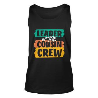 Leader Of The Cousin Crew Gift Unisex Tank Top - Monsterry