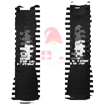 Let It Snow Gnomes Gift Ugly Xmas Costume Men Women Tank Top Graphic Print Unisex - Thegiftio